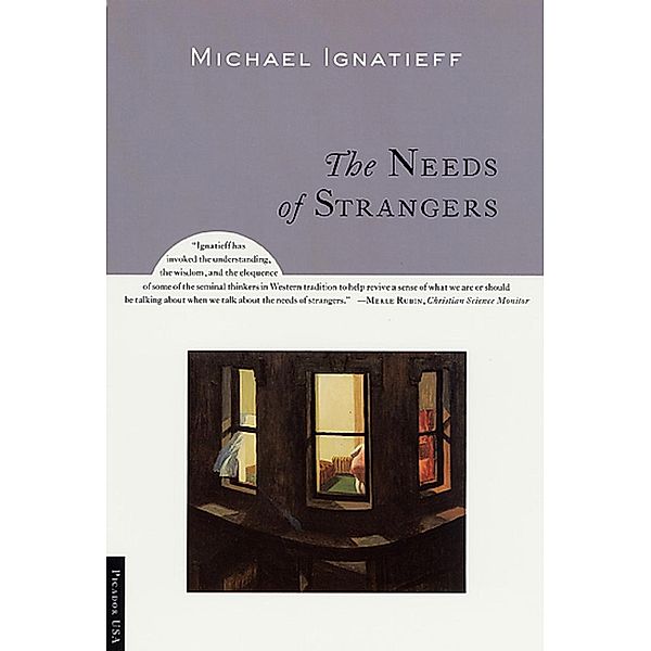 The Needs of Strangers, Michael Ignatieff