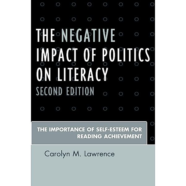 The Negative Impact of Politics on Literacy, Carolyn M. Lawrence