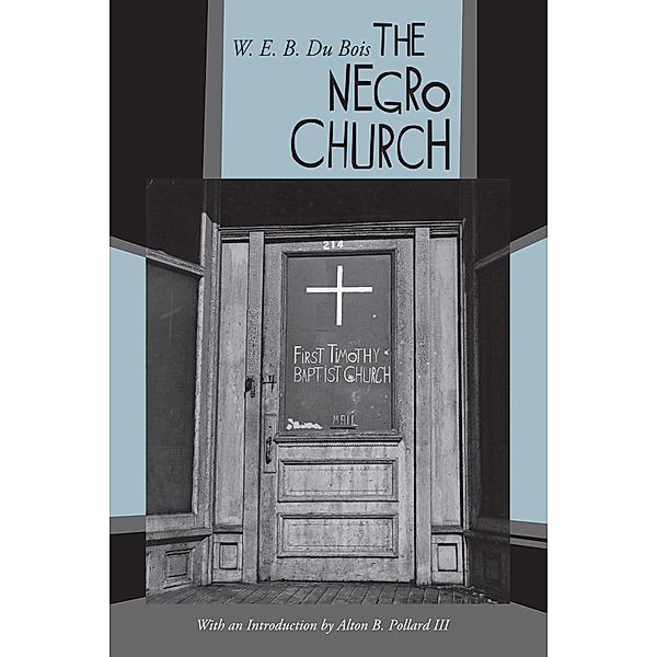 The Negro Church, W. E. B. Dubois