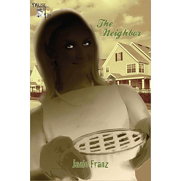 The Neighbor, Janie Franz