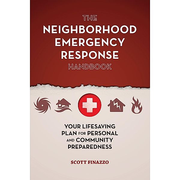 The Neighborhood Emergency Response Handbook, Scott Finazzo