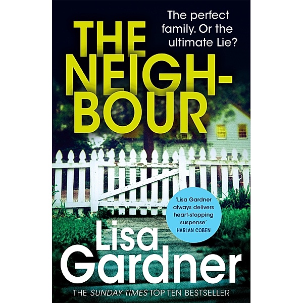 The Neighbour (Detective D.D. Warren 3) / Detective D.D. Warren Bd.3, Lisa Gardner