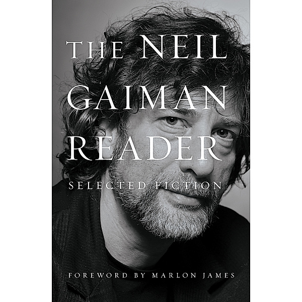The Neil Gaiman Reader, Neil Gaiman