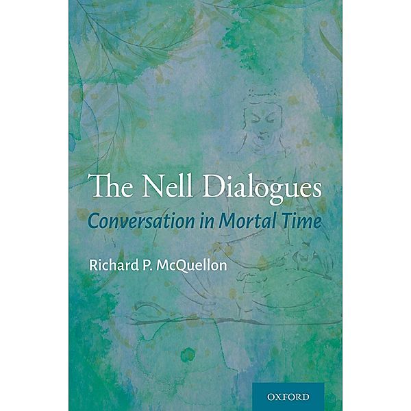 The Nell Dialogues, Richard P. McQuellon