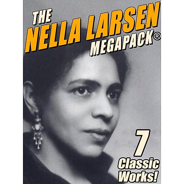 The Nella Larsen MEGAPACK®, Nella Larsen