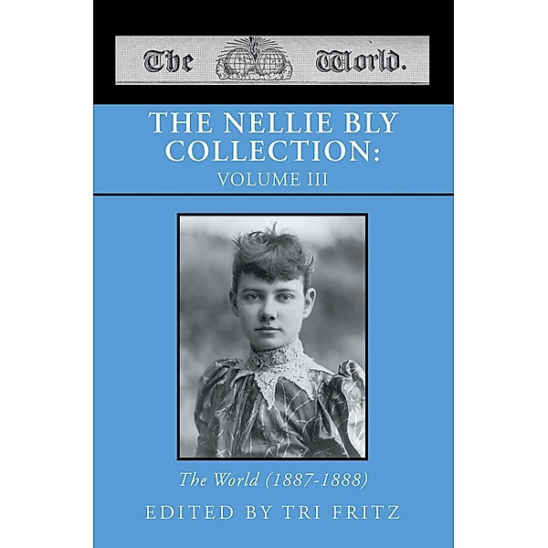 THE NELLIE BLY COLLECTION, Tri Fritz