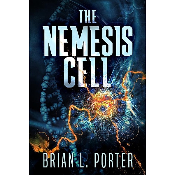 The Nemesis Cell, Brian L. Porter