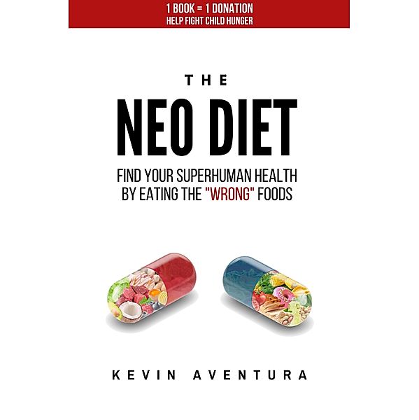 The Neo Diet / NeoHacker Series Bd.1, Kevin Aventura