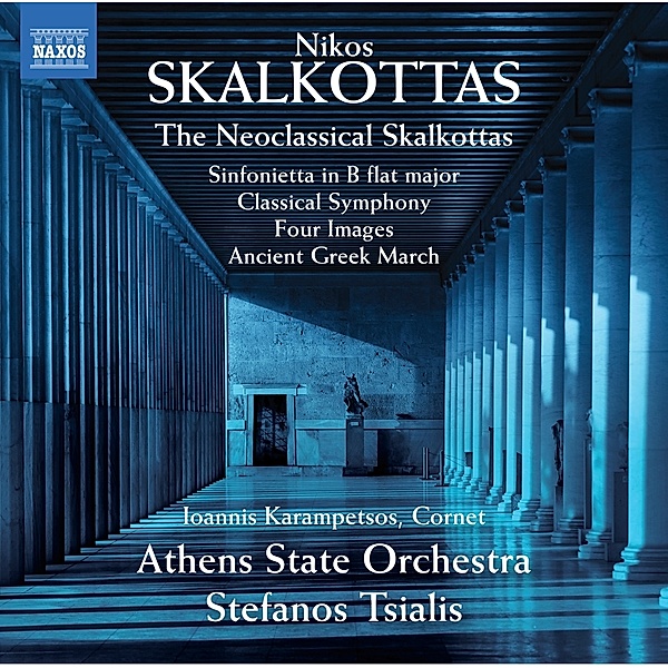 The Neoclassical Skalkottas, Stefanos Tsialis, Athens State Orchestra