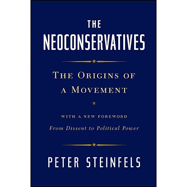 The Neoconservatives, Peter Steinfels