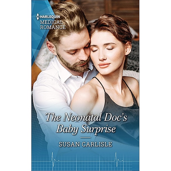 The Neonatal Doc's Baby Surprise / Miracles in the Making, Susan Carlisle