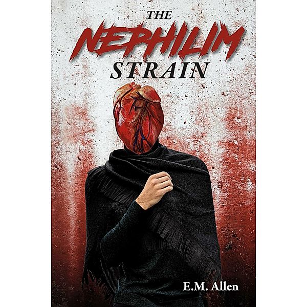 The Nephilim Strain, E. M. Allen