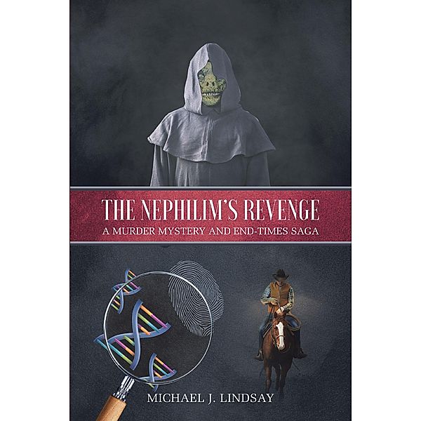 The Nephilim's Revenge, Michael J. Lindsay