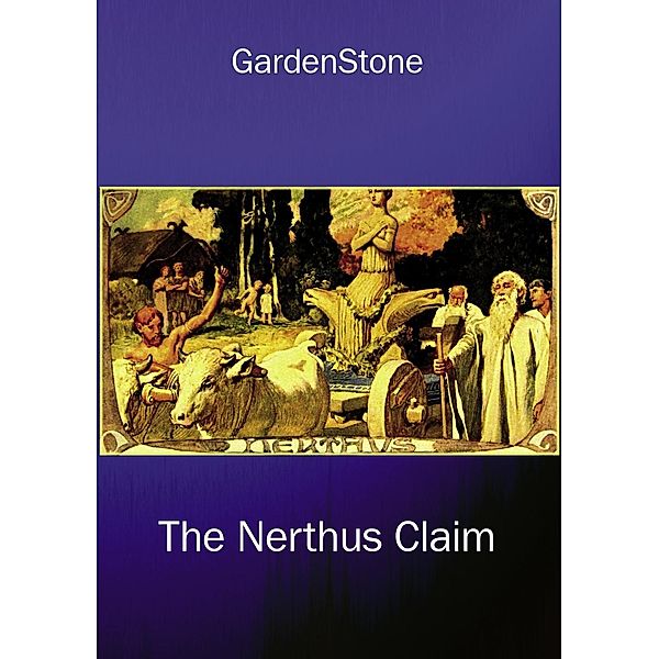 The Nerthus claim, Gardenstone