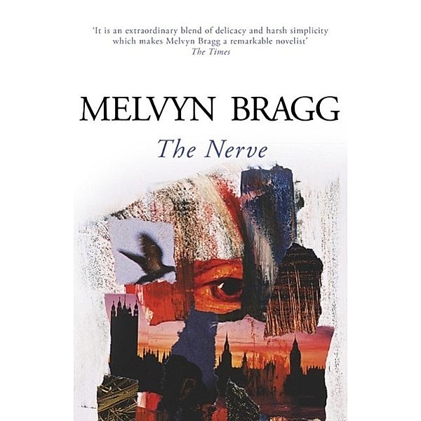 The Nerve, Melvyn Bragg