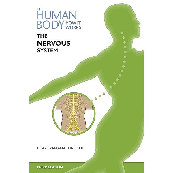 The Nervous System, Third Edition, F. Evans-Martin