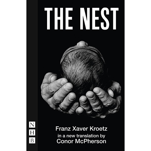 The Nest (NHB Modern Plays), Franz Xaver Kroetz