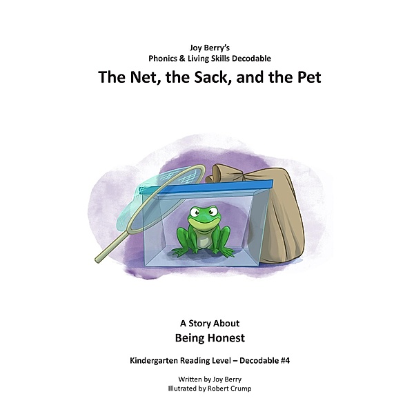 The Net, the Sack, and the Pet, Joy Berry