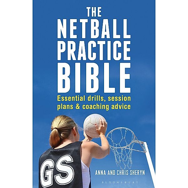 The Netball Practice Bible, Anna Sheryn, Chris Sheryn