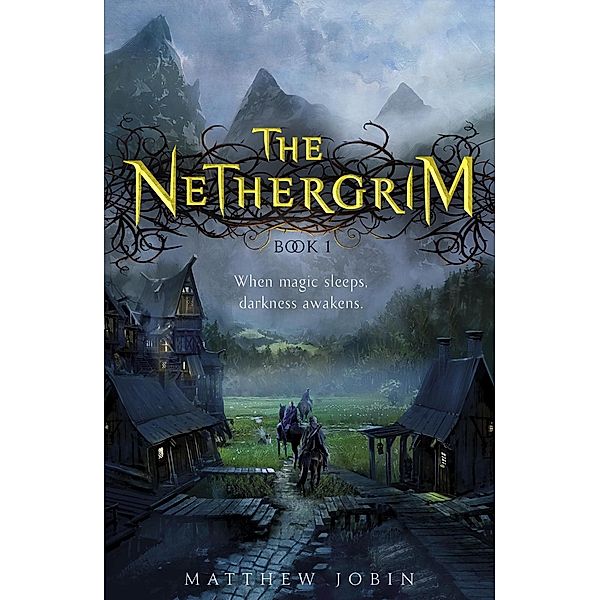 The Nethergrim / The Nethergrim Bd.1, Matthew Jobin