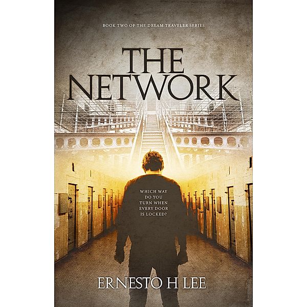 The Network (The Dream Traveler, #2) / The Dream Traveler, Ernesto H Lee
