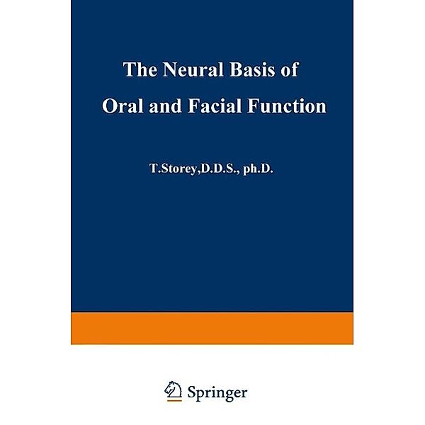 The Neural Basis of Oral and Facial Function
