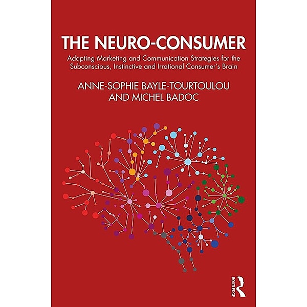 The Neuro-Consumer, Anne-Sophie Bayle-Tourtoulou, Michel Badoc