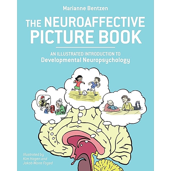 The Neuroaffective Picture Book, Marianne Bentzen