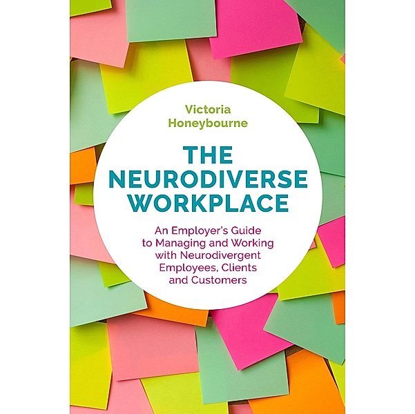 The Neurodiverse Workplace, Victoria Honeybourne