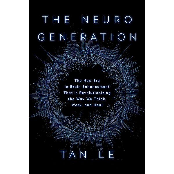 The NeuroGeneration, Tan Le