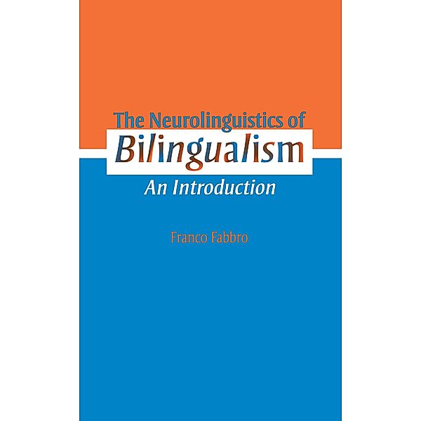 The Neurolinguistics of Bilingualism, Franco Fabbro