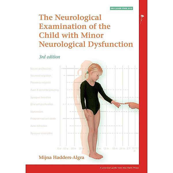 The Neurological Examination of the Child with Minor Neurological Dysfunction / 6, Mijna Hadders-Algra