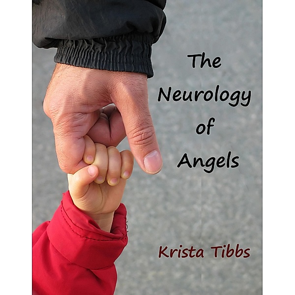 The Neurology of Angels, Krista Tibbs