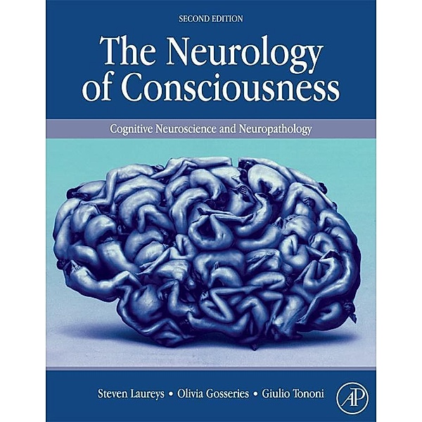 The Neurology of Consciousness