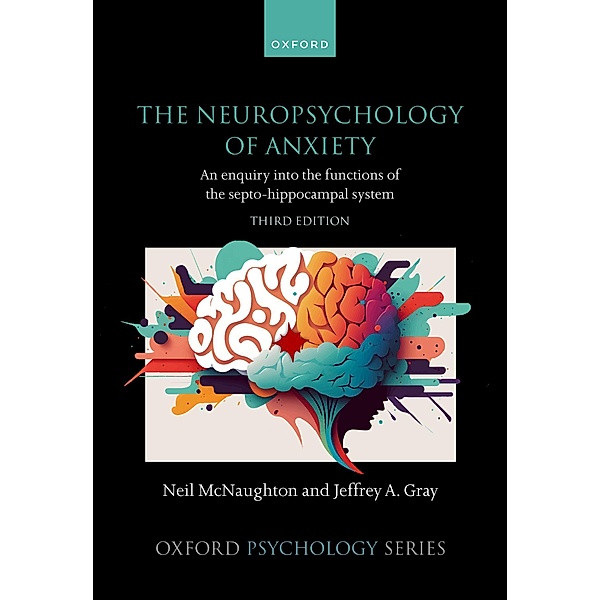 The Neuropsychology of Anxiety
