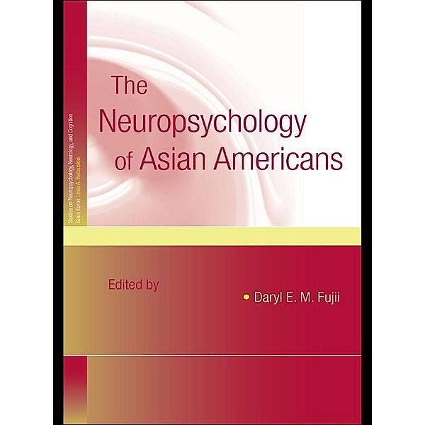 The Neuropsychology of Asian Americans