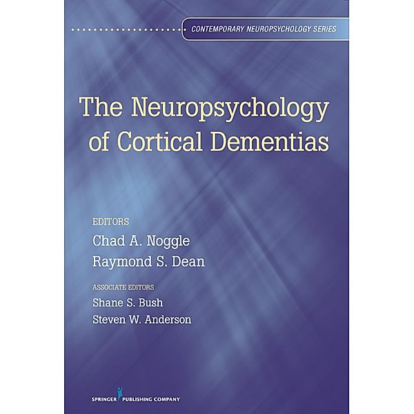 The Neuropsychology of Cortical Dementias, Mary L Anderson