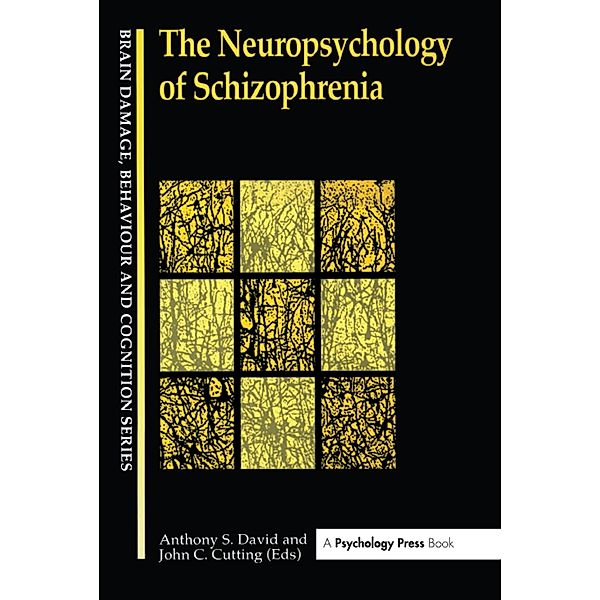 The Neuropsychology Of Schizophrenia