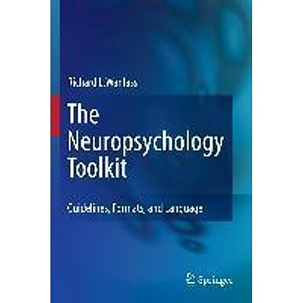 The Neuropsychology Toolkit, Richard L. Wanlass