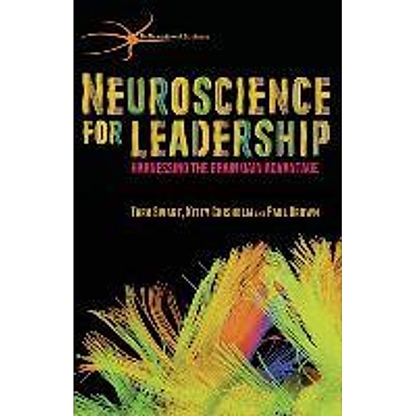 The Neuroscience of Business / Neuroscience for Leadership, T. Swart, K. Chisholm, P. Brown