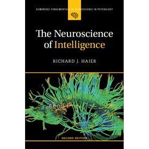The Neuroscience of Intelligence, Richard J. Haier