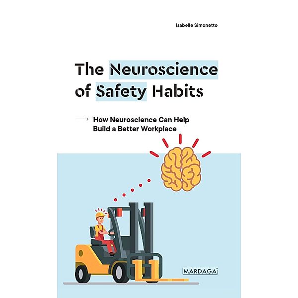 The Neuroscience of Safety Habits, Isabelle Simonetto