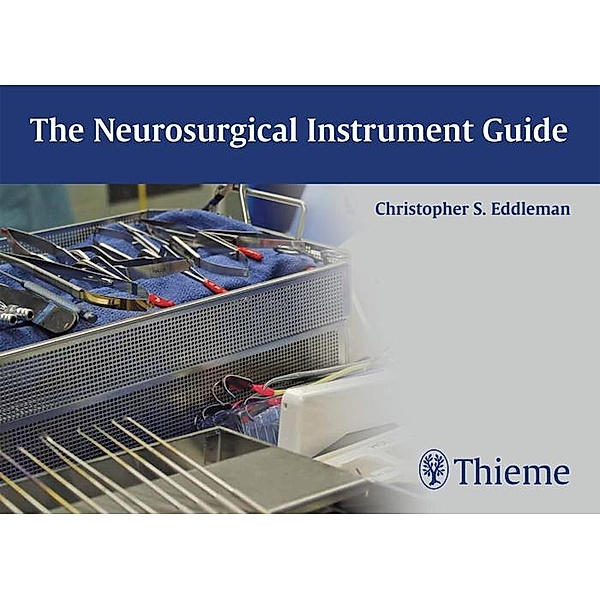 The Neurosurgical Instrument Guide