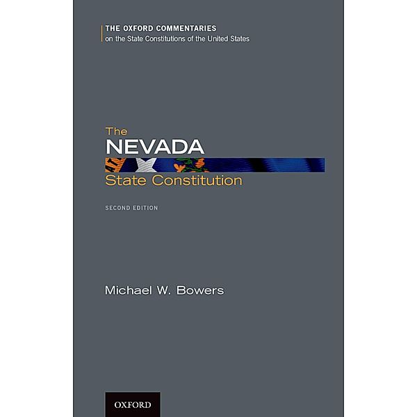 The Nevada State Constitution, Michael W. Bowers