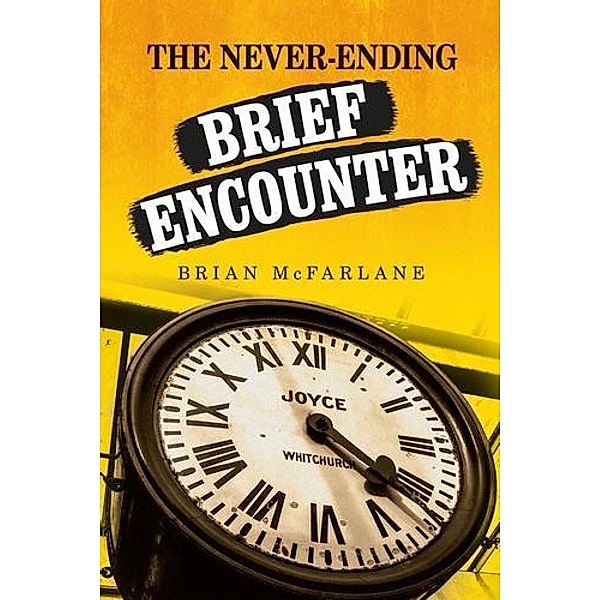 The never-ending Brief Encounter, Brian McFarlane