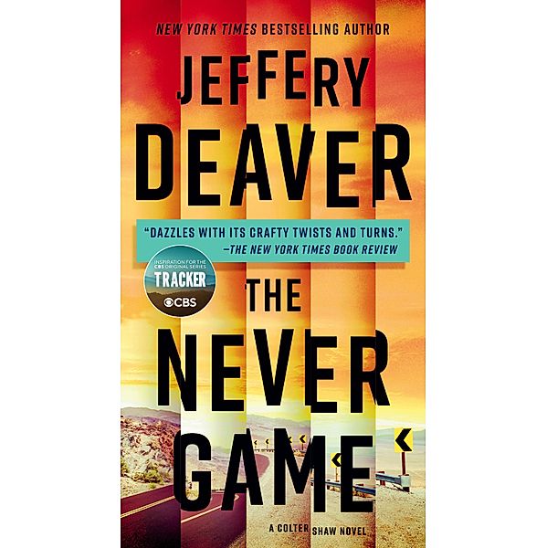 The Never Game / A Colter Shaw Novel Bd.1, Jeffery Deaver