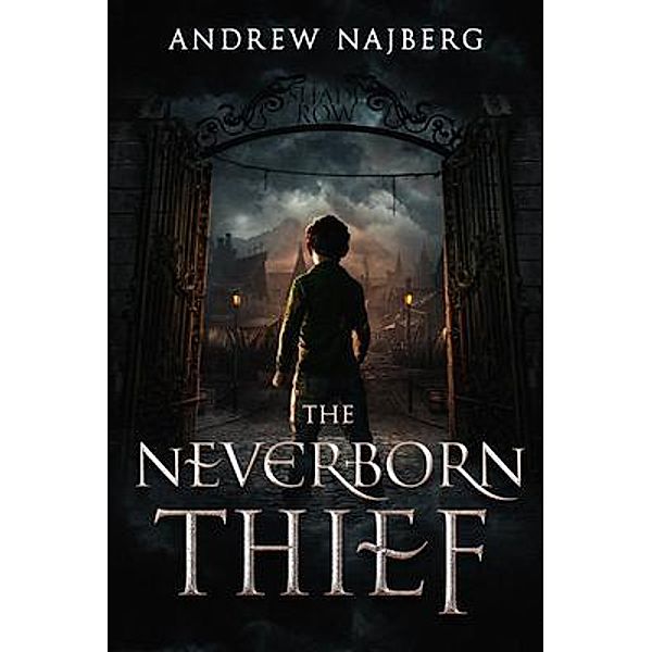 The Neverborn Thief, Andrew Najberg