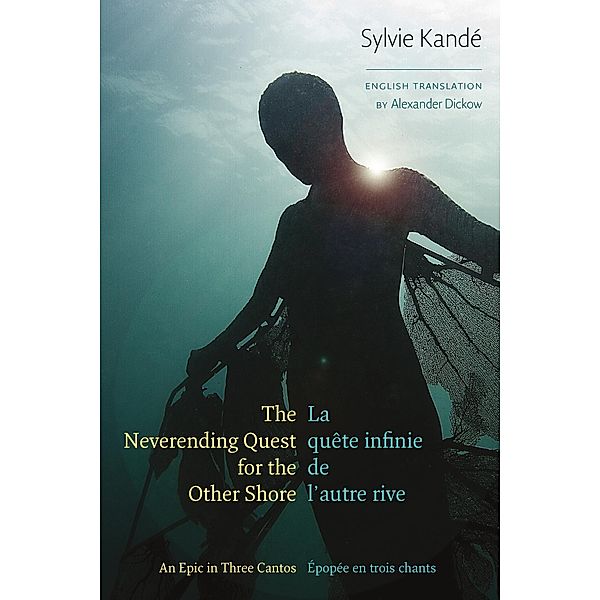 The Neverending Quest for the Other Shore / Wesleyan Poetry Series, Sylvie Kandé