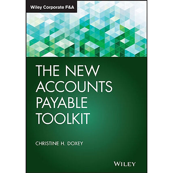 The New Accounts Payable Toolkit, Christine H. Doxey