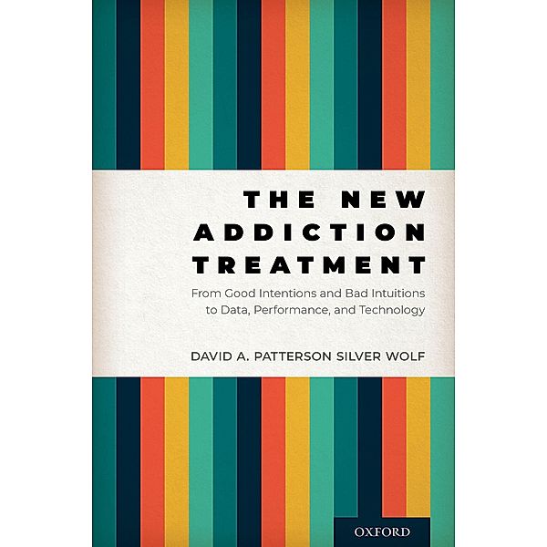 The New Addiction Treatment, David A. Patterson Silver Wolf